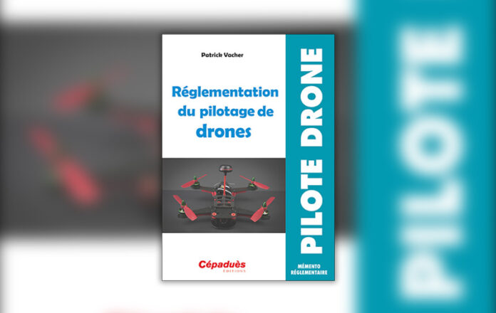 Réglementation du pilotage de drones